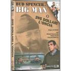 Big Man 5. 395 dollari l'oncia