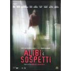 Alibi e sospetti