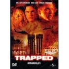Trapped