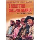 I quattro dell'Ave Maria I quattro dell'Ave Maria