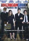 American Crude. Follie in America