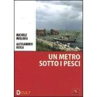 Un metro sotto i pesci