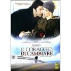 Il coraggio di cambiare
