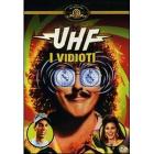 UHF. I vidioti