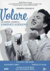 Volare. La grande storia di Domenico Modugno (2 Dvd) Volare. La grande storia di Domenico Modugno (2 Dvd)