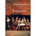 Raymonda. Dancer's Dream. The great ballets of Rudolf Nureyev Raymonda. Dancer's Dream. The great ballets of Rudolf Nureyev