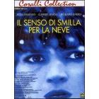 Il senso di Smilla per la neve Il senso di Smilla per la neve