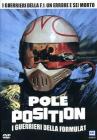 Pole Position. I guerrieri della Formula Uno