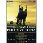 In campo per la vittoria