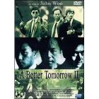 A Better Tomorrow II