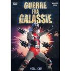 Guerre fra galassie. Vol. 02