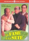 La fame e la sete La fame e la sete