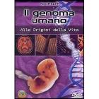 Il genoma umano. Alle origini della vita Il genoma umano. Alle origini della vita