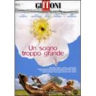 Un sogno troppo grande
