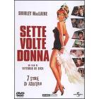 Sette volte donna