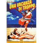 Una vacanza di troppo