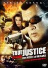 True Justice. Guerriglia urbana