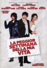 La peggior settimana della mia vita