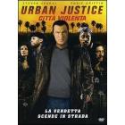 Urban Justice. Citt� violenta