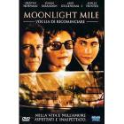 Moonlight Mile. Voglia di ricominciare