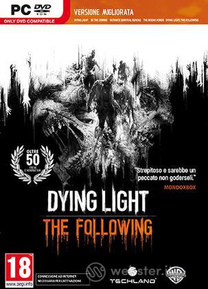 Dying Light Enhanced Ed. The Following Dying Light Enhanced Ed. The Following