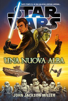 Star Wars: Una Nuova Alba Star Wars: Una Nuova Alba