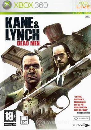 Kane & Lynch : Dead Men Kane & Lynch : Dead Men